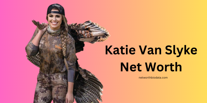 Katie Van Slyke Net Worth, Biography, Career, Age, Height, Family and More