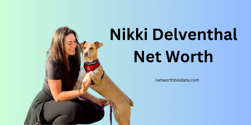 Nikki Delventhal Net Worth | Bio, Height, Age and More