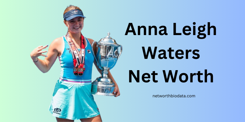 Anna Leigh Waters Net Worth | Bio, Age, Boyfriend and more